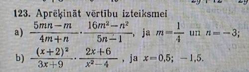 Вычислить значение выражения.a) Если m= 1÷4 и n= -3b) Если x= 0.5; -1.5