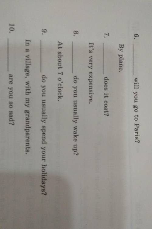 по английскому языку complete the gaps with the correct question word