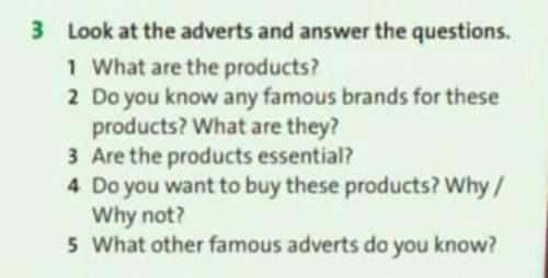 Ex:3 Look at the adverts and answer the questions ​
