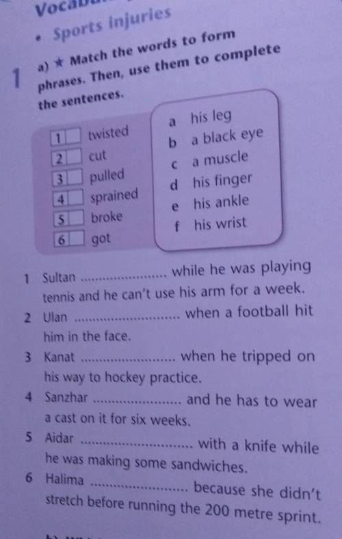 Match the words to formphrases. Then, use them to completethe sentences.