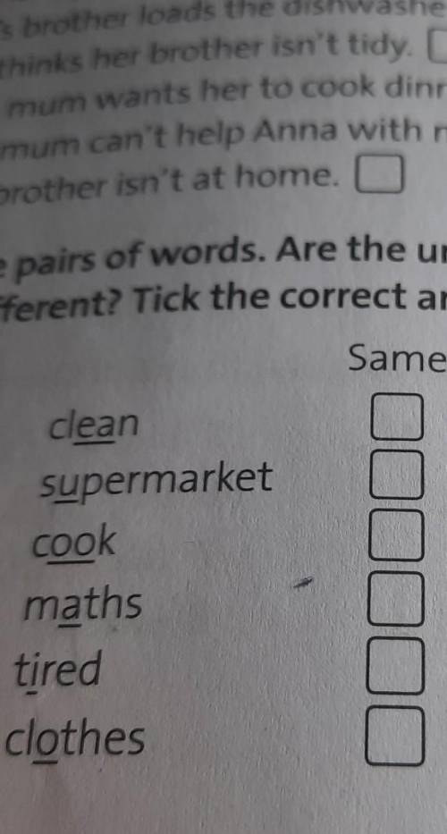Look at the pairs of words. Are the underlined sounds same or different? Tick the correct answers.