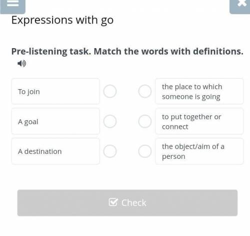 Pre-listening task. Match the words with definitionsКөмектесіңдерші өтінем :(
