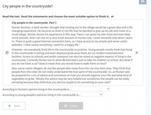 Хелп ребят\работает омон According to Nurlan’s opinion living in the countryside is… mostly a posit