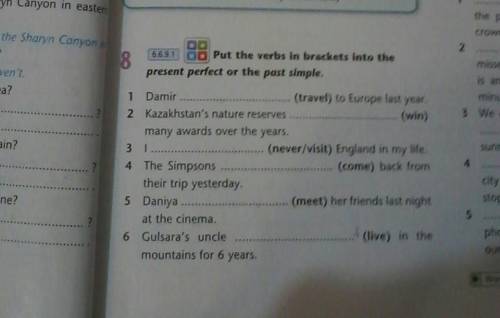 Put the verbs in brackets into the present perfect or past simple