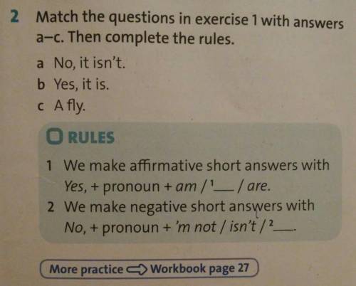 Match the questions in exercise 1 with answers a-c. Then complete the rules көмек көмеккк