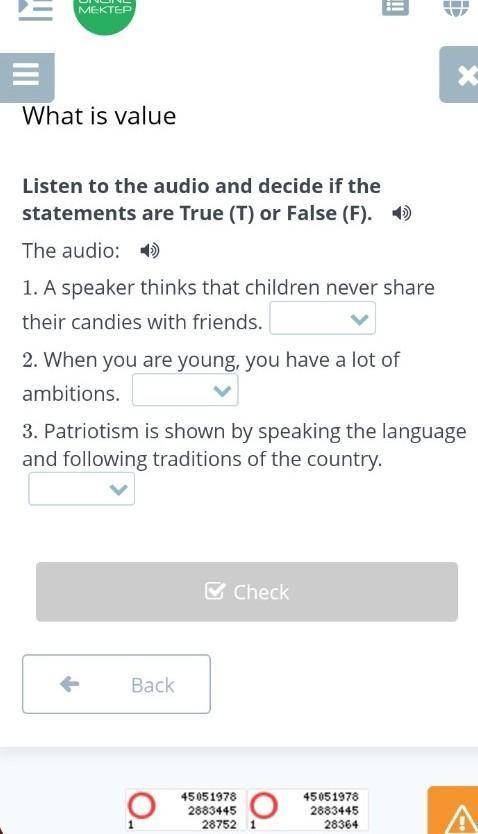 What is value Listen to the audio and decide if the statements are True (T) or False (F). The audio: