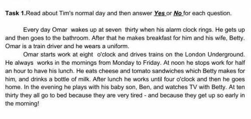 Readabout Tim s normal day and then answer Yes or No for each guestion