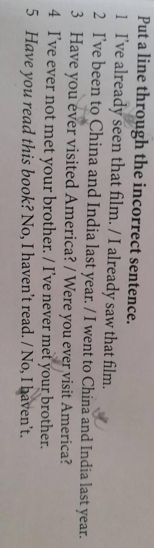 QUICK CHECK Put a line through the incorrect sentence.1 I've already seen that film. / I already saw