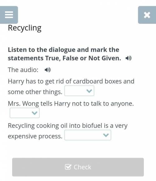 Listen to the dialogue and mark the statements True, False or Not Given