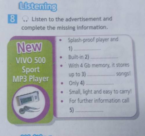 Listen to the advertisement and Complete The missing information 
