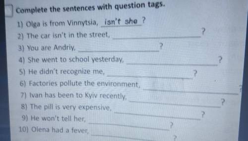 Complete the sentences with question tags​
