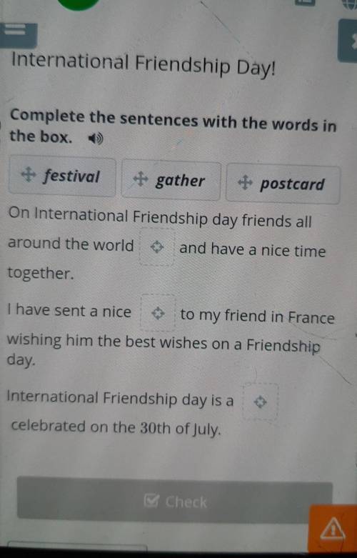 Complete the sentences with the words in the box festival gather postcard