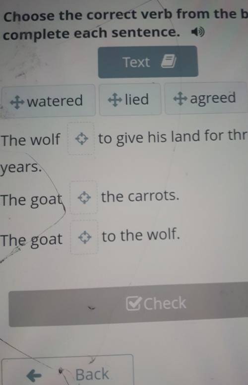 Choose the correct verb from the box to complete each sentence. Waterted и т.д