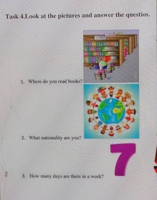 Task 4.Look at the pictures and answer the questios.SPORT1. Where do you read books?