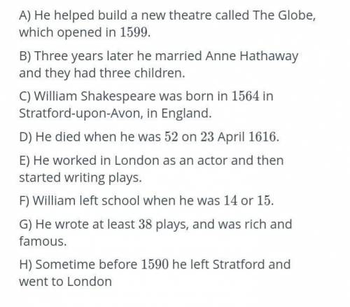 Read the biography of William Shakespeare peare and put the sentences in order.