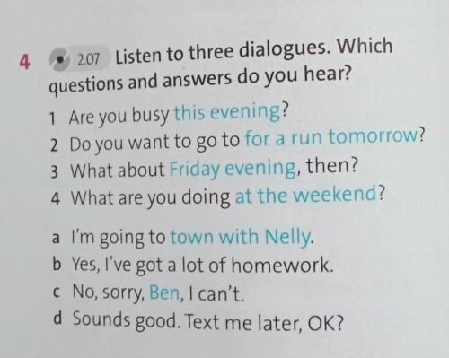 Listen to three dialogues. Which questions and answers do you hear? 