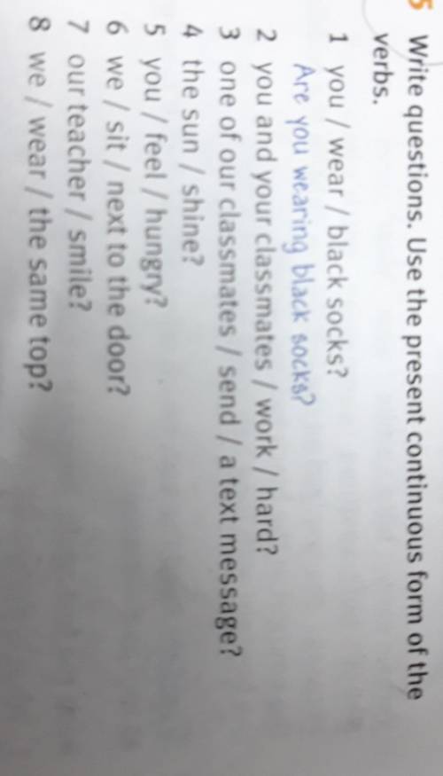 White question. Use the present continuous from of the vorbs