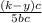 \frac{(k-y)c}{5bc}