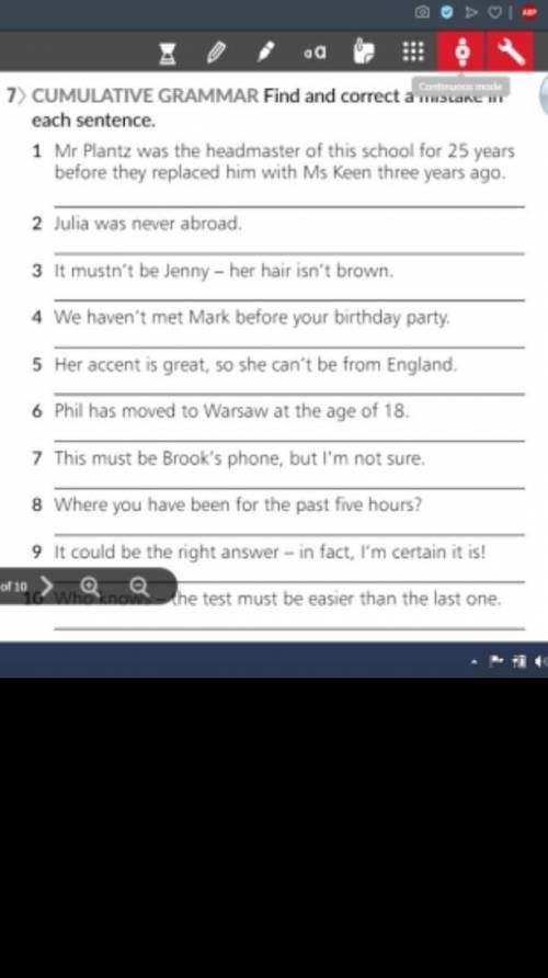 CUMULATIVE GRAMMARFind and correct a mistake in each sentence.ДО ТЬ БУДЬ ЛАСКА
