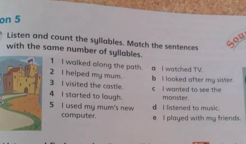 Ex:15 Listen and count the syllables. Match the sentences with the same number of syllables 
