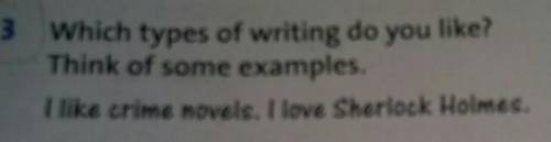3.Which types of writing do you like?Think of some examples