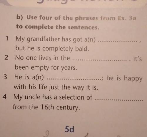 Use four of the phrases from ex 3a to complete the sentences
