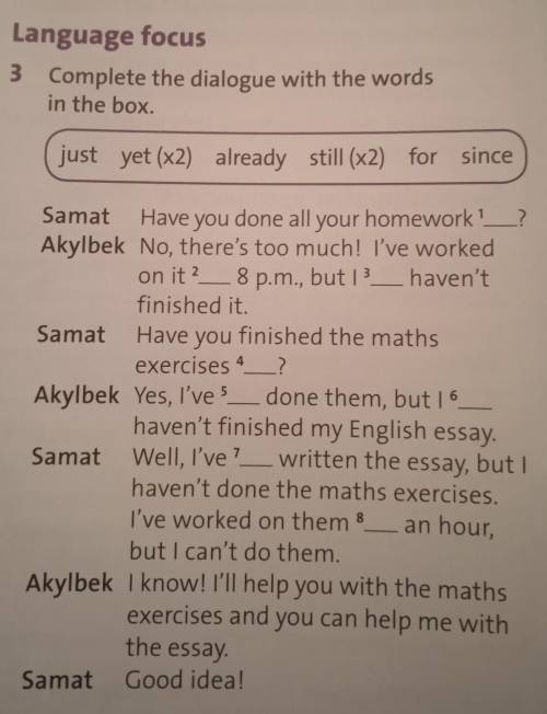 Complete the dialogue with the words in the box​