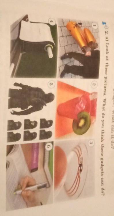 G) 2. a) Look at these pictures. What do you think these gadgets can do?
