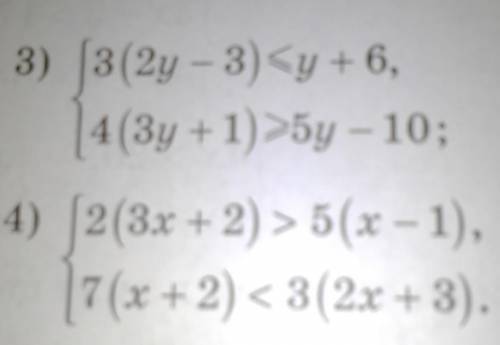3) [3(2y - 3)(y +6, 4(3y + 1) >5y - 10:4) 2(3x + 2) > 5(x - 1), 7(x + 2) <3(2x + 3).