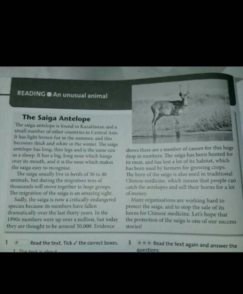 1 Read the text. Tick + the correct boxes. 1 The text is about ... а □ a species of animal that is g