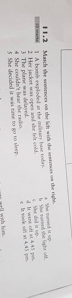 Match the sentences on the left with the sentences on the right.