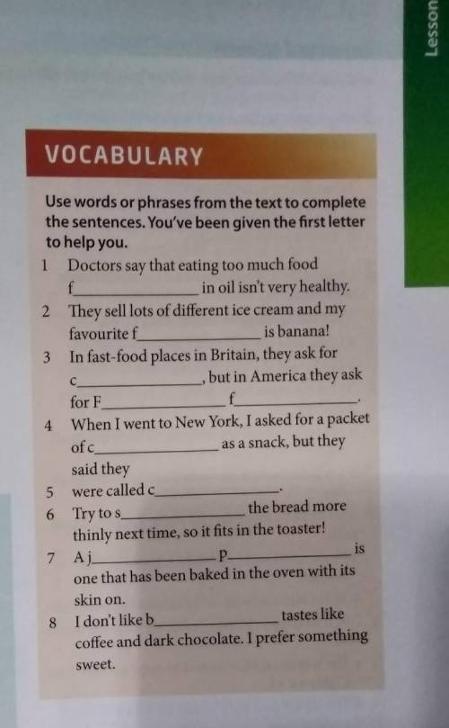 VOCABULARY Use words or phrases from the text to complete the sentences. You've been given the firs