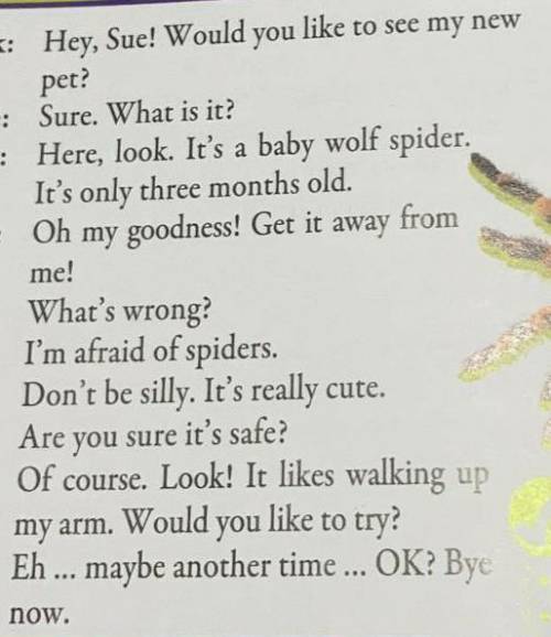 5.57Imagine your friend has a new pet snake.Act out a dialogue similar to the one in Ex. 1.