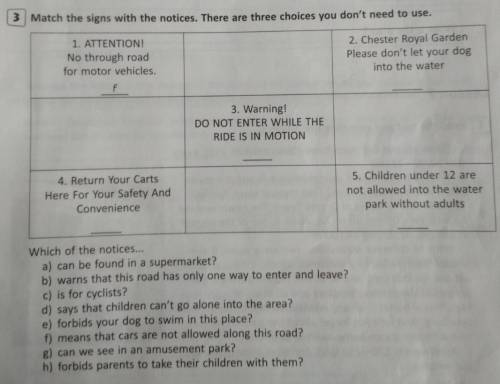 Match the signs with the notices. There are three choices you don't need to use.