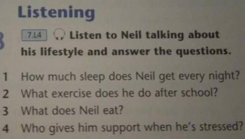 Listen to Neil talking about his lifestyle and answer the questions
