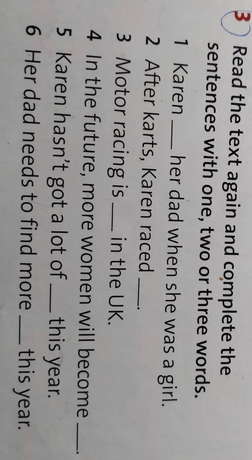 Read the text again and complete the sentences with one 