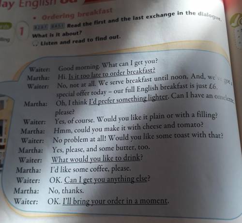 Read the first and the last exchange in the dialogue. What is it about?Listen and read to find out.