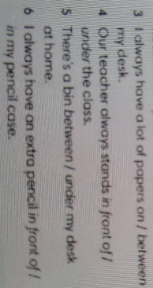 Close the correct option .Are of the sentences true for you ?