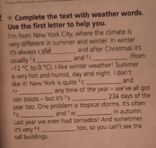 2 * Complete the text with weather words.Use the first letter to help you.