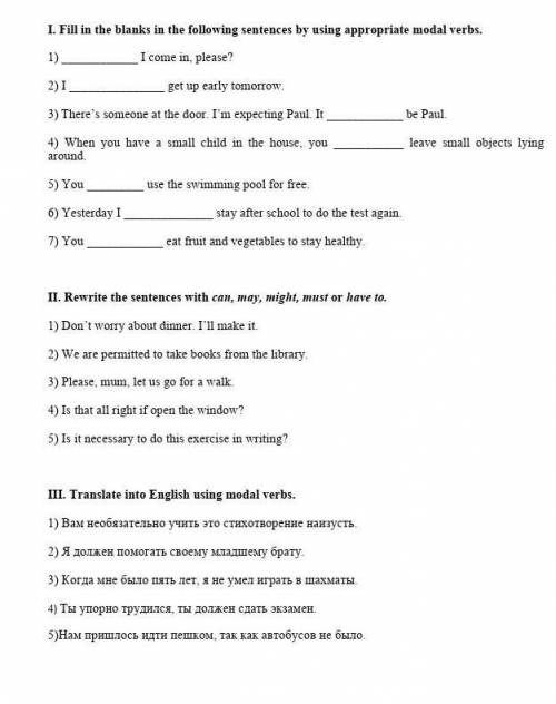 I. Fill in the blanks in the following sentences by using appropriate modal verbs. 1) I come in, pl