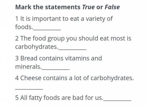 Mark the statements True or False 