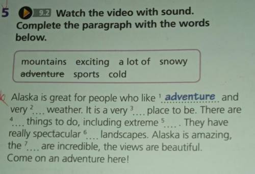 9.2 Watch the video with sound. Complete the paragraph with the wordsbelow.пома ж сделаю лучшим ес