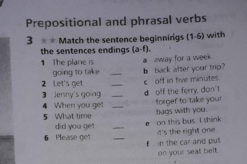 Match the sentence beginnin'gs (1-6)with the sentences (a-f) 