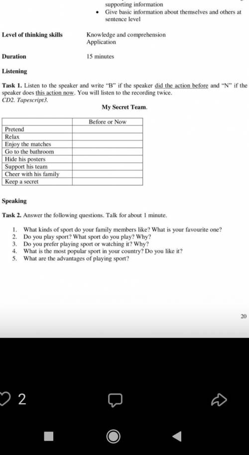 1. Listen to the speaker and write B if the speaker did the action before and N 