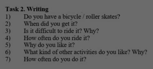 1) Do you have a bicycle / roller skates? 2) When did you get it?3)