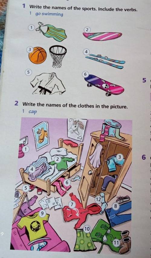 1 Write the names of the sports.include the verbs 2 Write the names of the clothes in the picture 