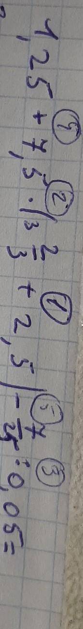 1,25+7,5×(3⅔+2,5)-7,25:0,05