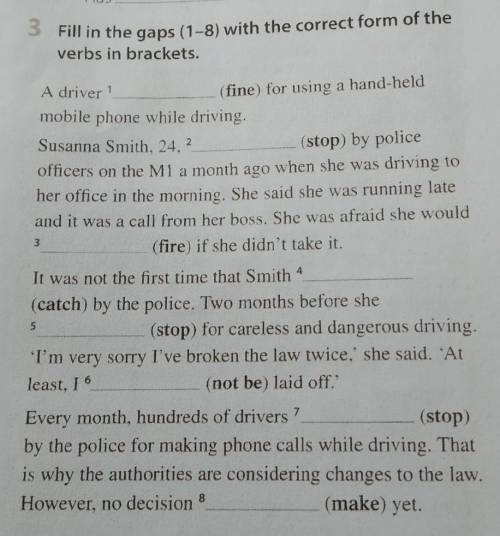 3 Fill in the gaps (1-8) with the correct form of theverbs in brackets.