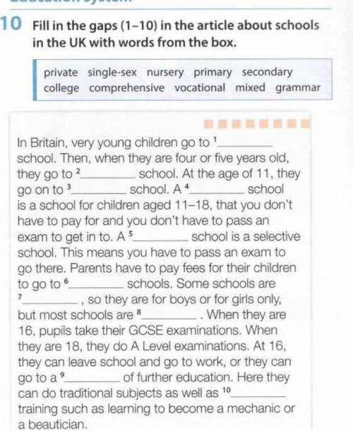 Fill in the gaps(1-10) in the article about school in the UK with words from the box