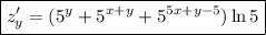 \boxed{z'_y=(5^y+5^{x+y}+5^{5x+y-5})\ln5}